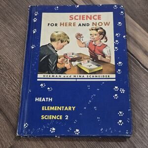 Science in Our World 2 Herman Nina Schneider Vintage 1959 Hardcover School Book